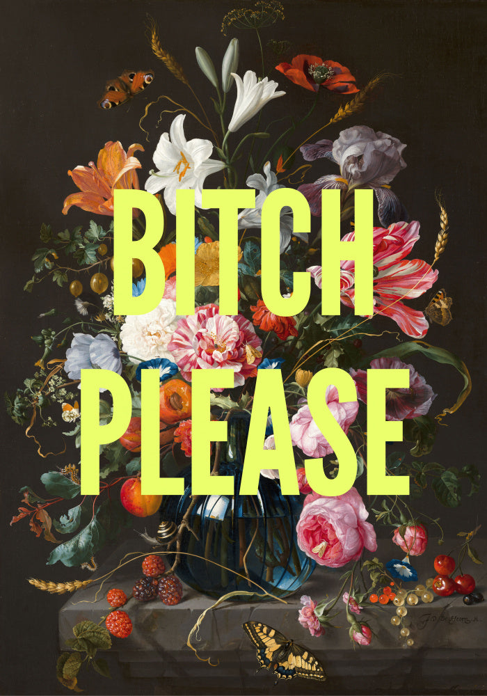Bitch Please Floral Still Life | Canvas