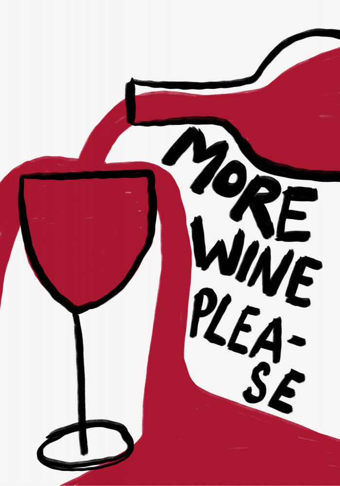 More Wine Please | Poster