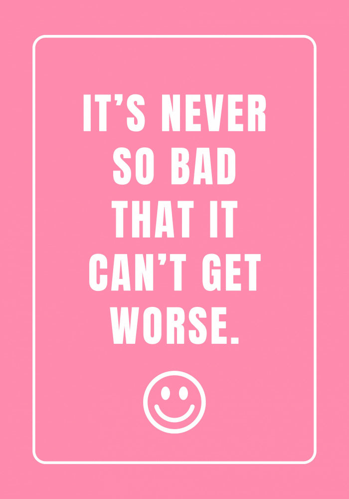 It's Never So Bad | Canvas