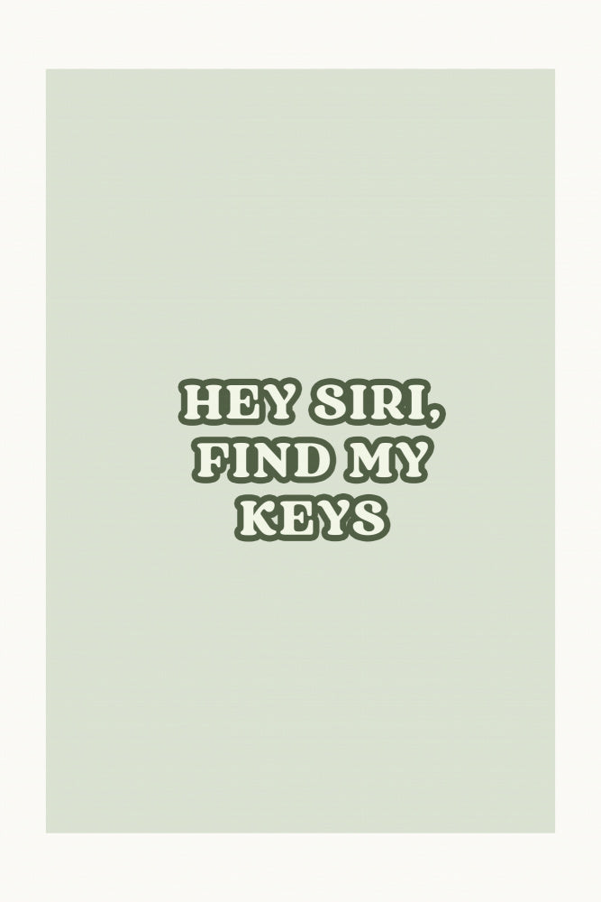 Hey Siri Find My Keys | Poster