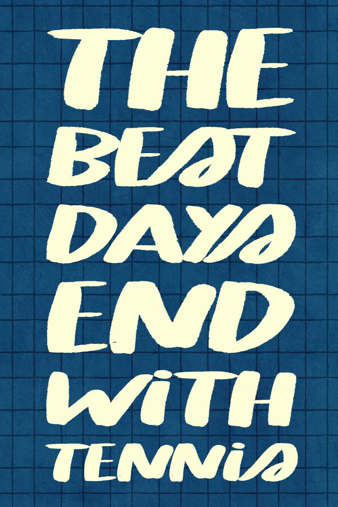 Best Days Tennis Quote | Poster