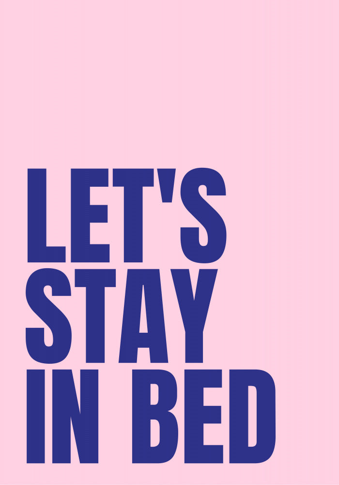 Let's Stay In Bed | Canvas