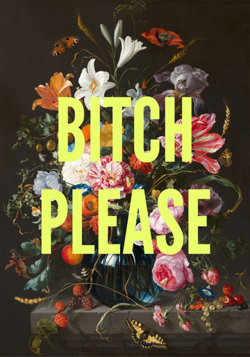 Bitch Please Floral Still Life | Canvas