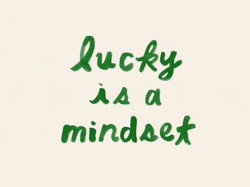 Lucky Is A Mindset | Poster