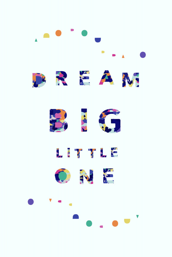 Dream Big Little One | Canvas