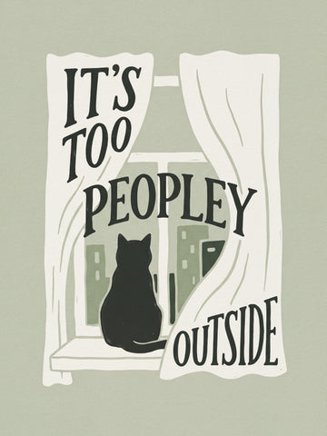 Too Peopley Cat Window | Poster