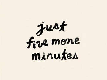 Just Five More Minutes | Canvas