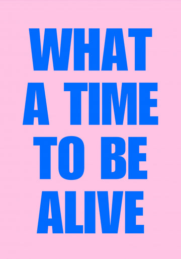 What A Time Alive | Poster