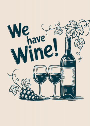 We Have Wine | Poster