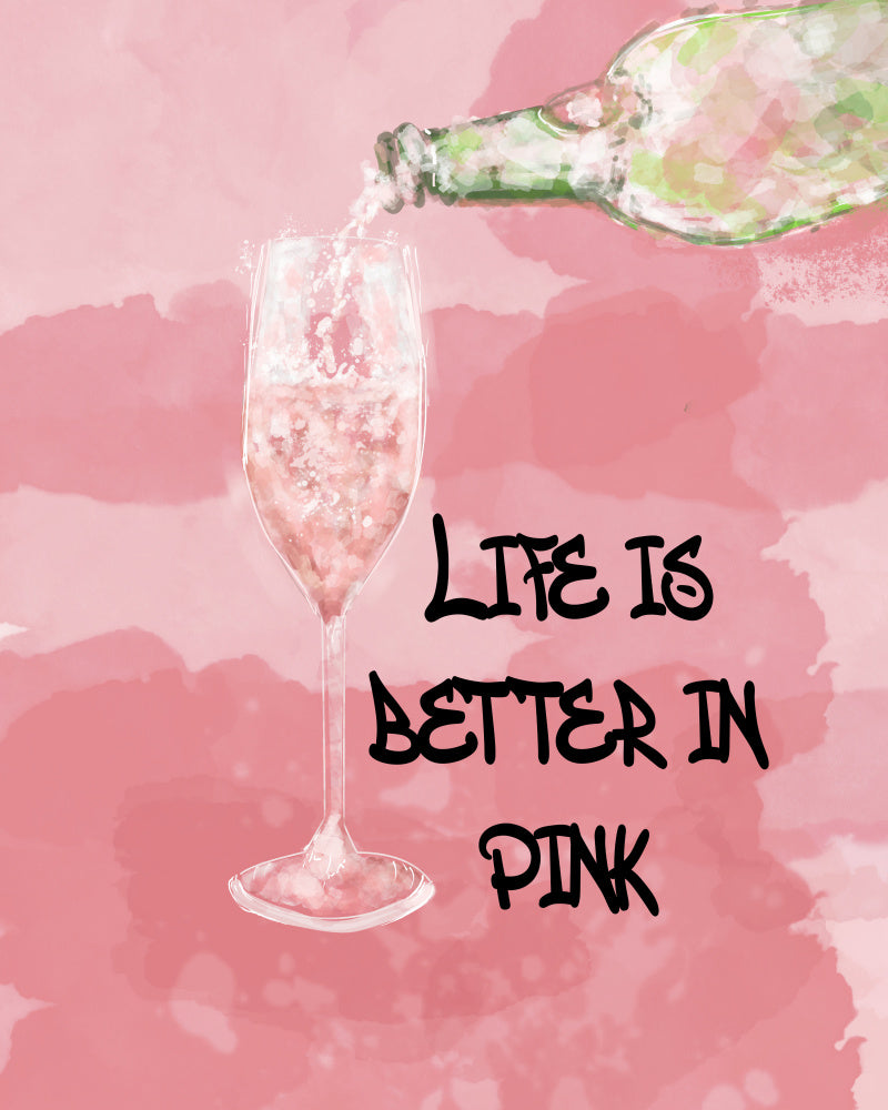 Life Is Better Pink | Poster