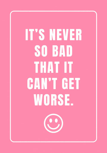 It's Never So Bad | Canvas