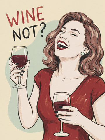 Wine Not Woman Laughing | Poster