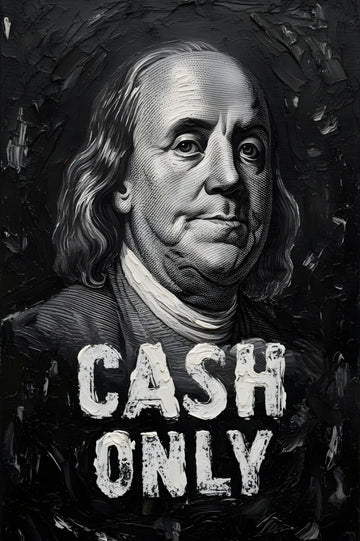 Benjamin Franklin Cash Only | Poster