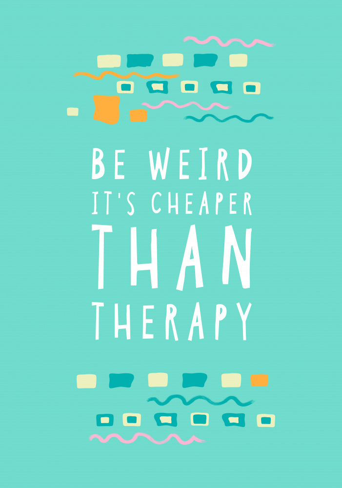 Be Weird Therapy Quote | Canvas
