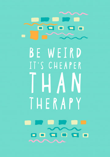 Be Weird Therapy Quote | Canvas