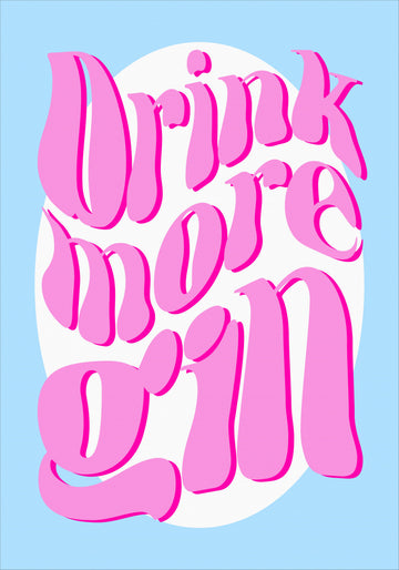 Drink More Gin | Canvas