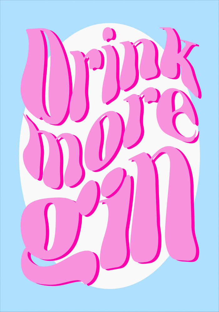 Drink More Gin | Poster
