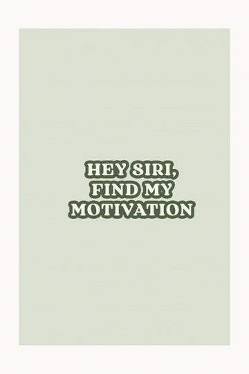 Find My Motivation Quote | Poster