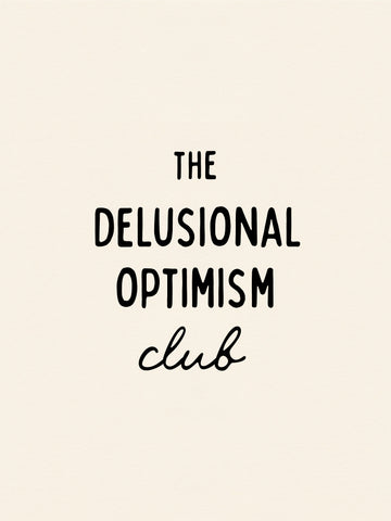 Delusional Optimism Club | Canvas
