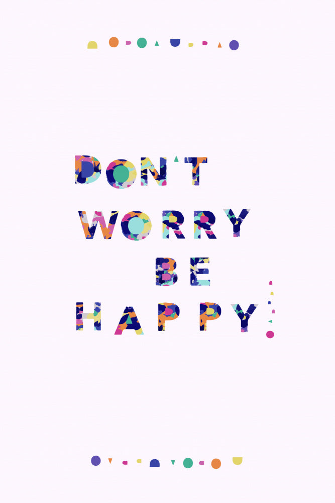 Don't Worry Be Happy Quote | Canvas