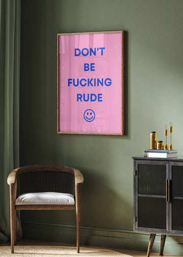 Don't Be Fucking Rude | Poster - Room Interior 2