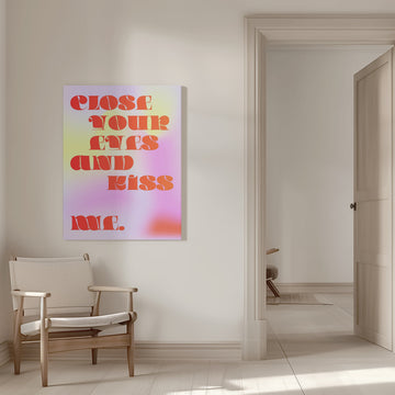 Close Your Eyes Kiss Me | Canvas - Room Interior 1
