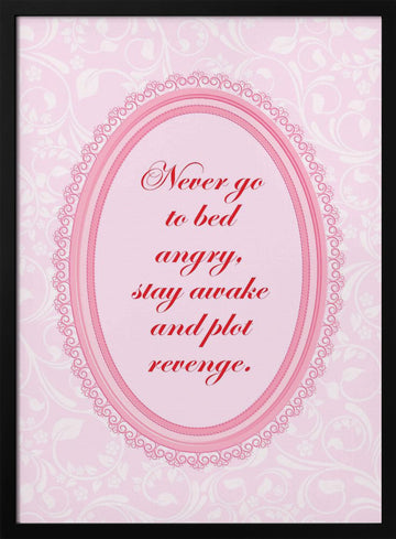 Sassy Pink Revenge Quote | Poster - Black Metal Frame Interior