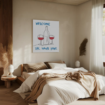 Welcome We Have Wine | Canvas - Room Interior 2