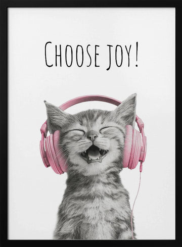 Happy Kitten Chooses Joy | Poster - Black Metal Frame Interior
