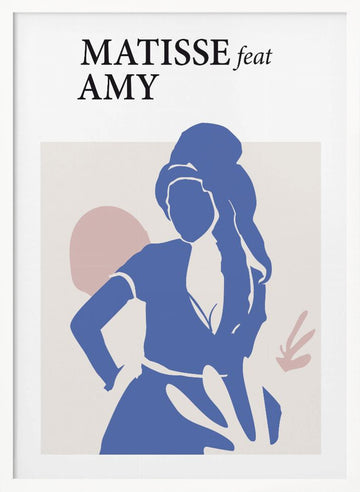 Matisse Feat Amy | Poster - White Frame Interior