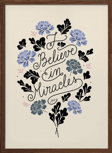 Miracles | Poster - Walnut Frame Interior