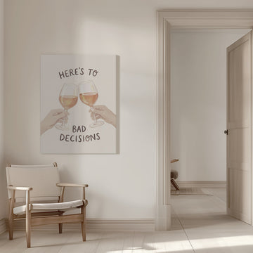 Cheers To Bad Decisions | Canvas - Room Interior 1