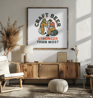 Craft Beer Stronger Than Most. Bear Arm Wrestling Wall Art | Poster - Room Interior 2