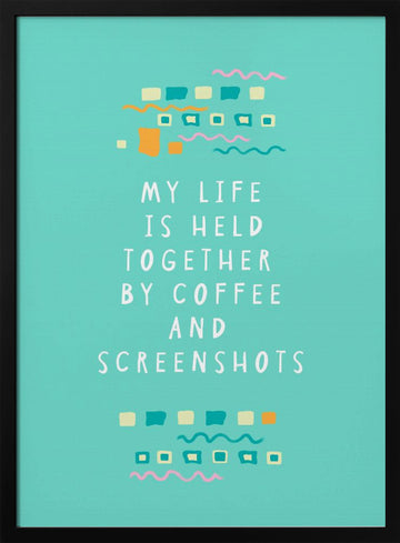 Held Together By Coffee Screenshots | Poster - Black Metal Frame Interior
