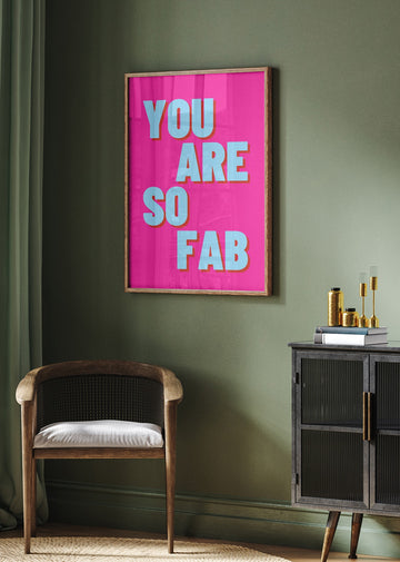 Hot Pink Fab Quote | Poster - Room Interior 2