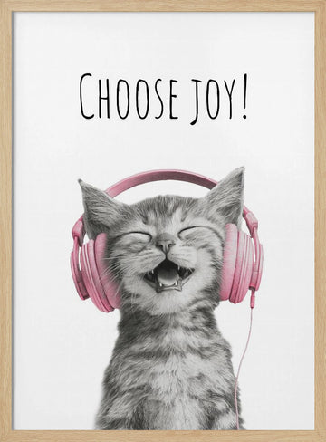 Happy Kitten Chooses Joy | Poster - Wood Frame Interior