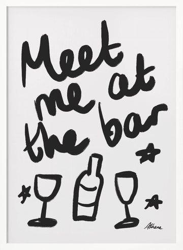 Meet me at the bar! | Poster - White Frame Interior