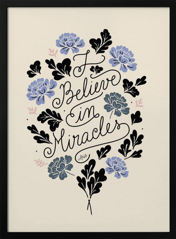 Miracles | Poster - Black Metal Frame Interior