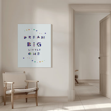 Dream Big Little One | Canvas - Room Interior 1