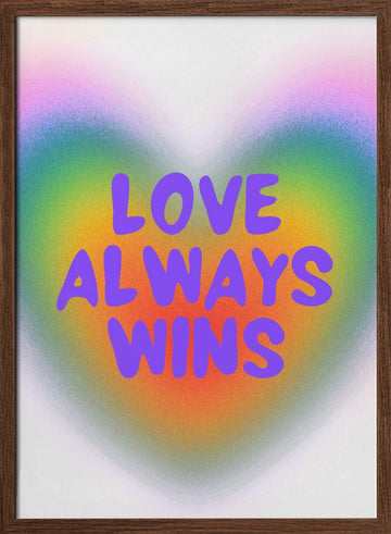 Love Always Wins Rainbow Heart | Poster - Walnut Frame Interior