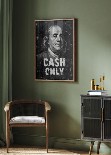 Benjamin Franklin Cash Only | Poster - Room Interior 2