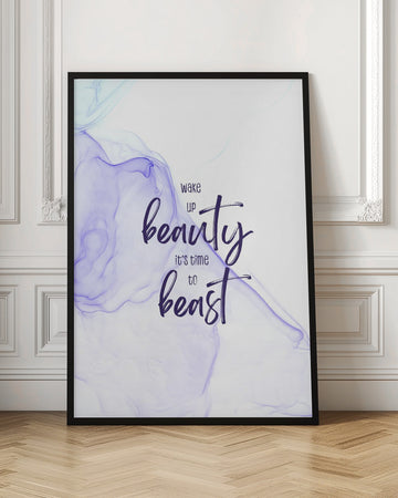 Wake Up Beauty Beast | Poster - Room Interior 1