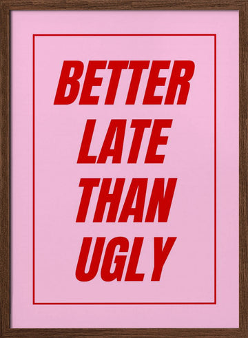 Witty Pink Text Art | Poster - Walnut Frame Interior