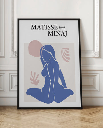 Matisse Feat Minaj | Poster - Room Interior 1