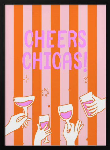 Cheers Chicas Celebration | Poster - Black Metal Frame Interior