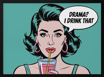 Pop Art Drama Queen | Poster - Black Metal Frame Interior