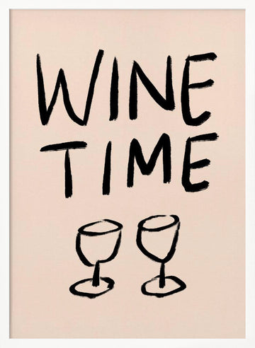 It's Wine Time | Poster - White Frame Interior