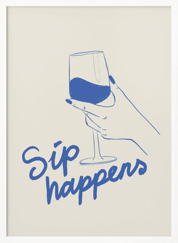 Sip Happens Wine Glass | Poster - White Frame Interior