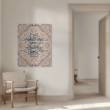 What Are You Waiting For | Canvas - Room Interior 1