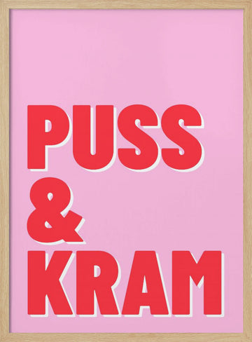Puss & Kram Message | Poster - Wood Frame Interior